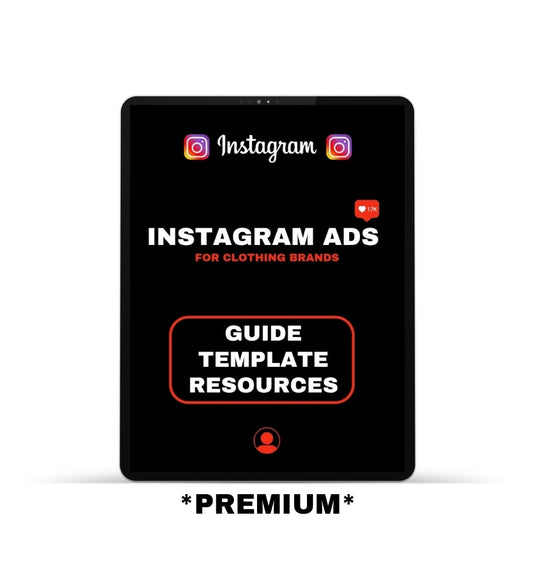 INSTAGRAM ADS FOR CLOTHING BRANDS (GUIDE + TEMPLATE + RESOURCES)